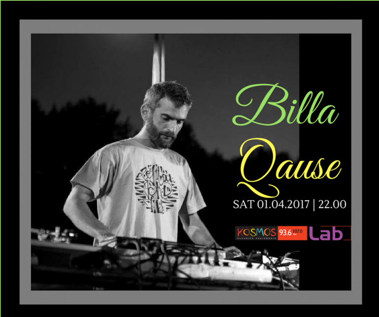 Listen to Billa Qause mixset @ Kosmos Lab 01.04.17