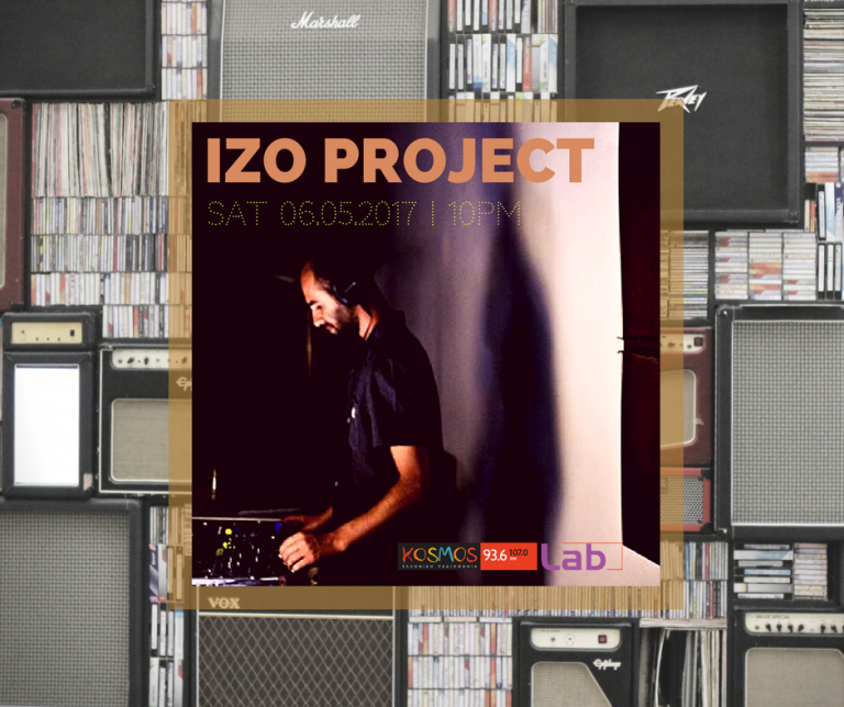 Listen to Izo Project mixset @ Kosmos Lab 06.05.17