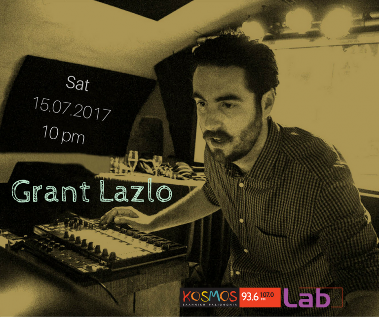 Listen to Grant Lazlo mixset @Kosmos Lab 15.07.17