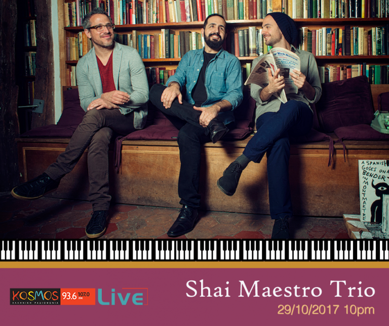 Listen to Shai Maestro trio @ Kosmos Live 29.10.17