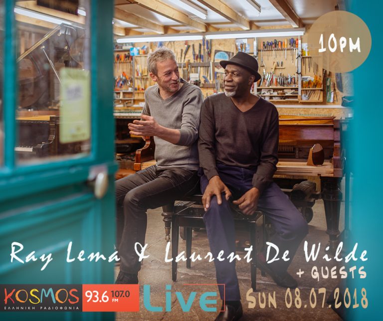 Listen to Laurent De Wilde – Ray Lema @ Κοσμος Live 08.07.18