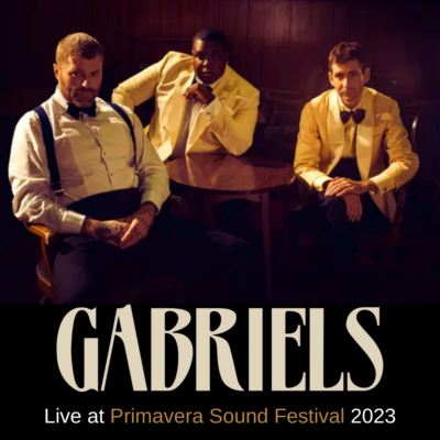 Gabriels – Live at Primavera Sound Festival 2023 (Μεταδόθηκε: 24.07.2023)